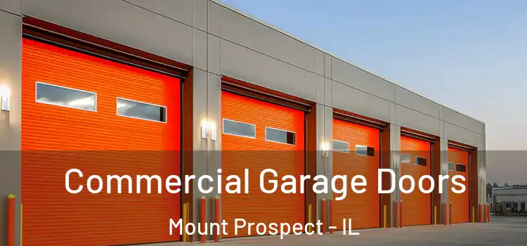  Commercial Garage Doors Mount Prospect - IL