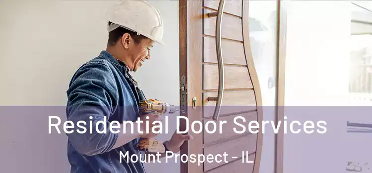 Residential Door Services Mount Prospect - IL